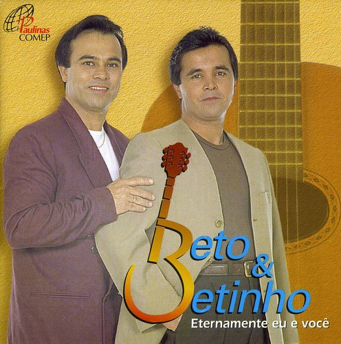 Beto & Betinho Eternamente Eu E Voce CD
