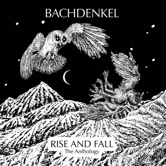 Bachdenkel  Rise And Fall: The Anthology  CD