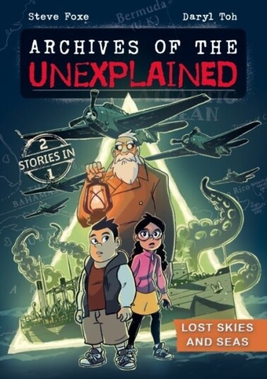 Archives of the Unexplained: Lost Skies and Seas Archives of the Unexplained: Lost Skies and Seas