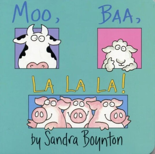 Moo, Baa, La La La Av Sandra Boynton