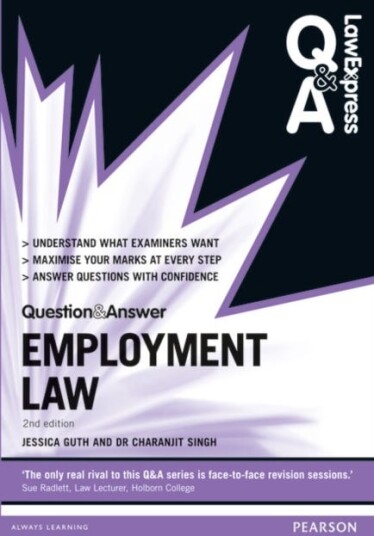 Law Express Question And Answer: Employment Law Av Jessica Guth, Charanjit Singh