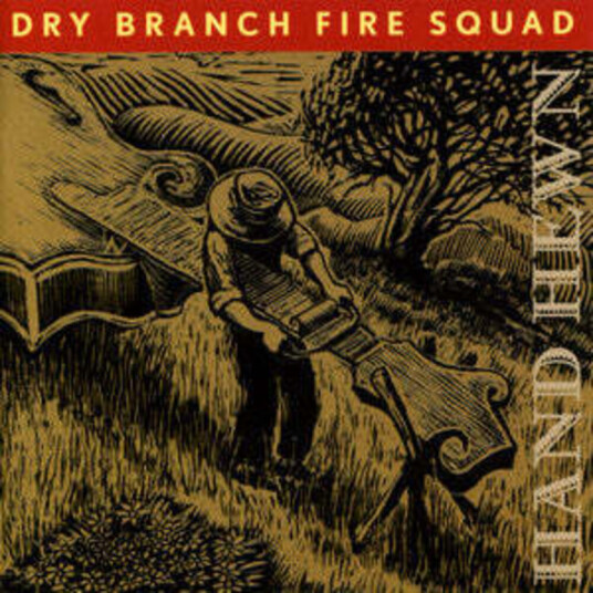 Dry Branch Fire Squad Hand Hewn CD
