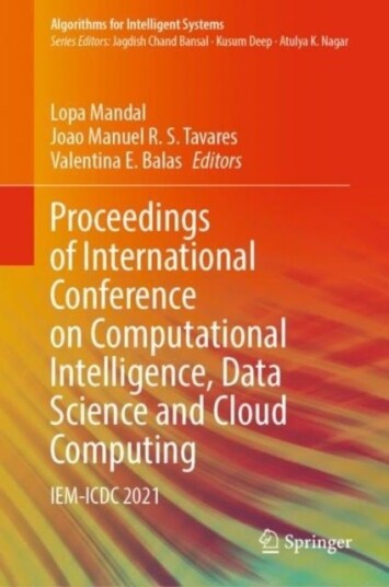 Proceedings of International Conference on Computational Intelligence Data Science and Cloud Comput