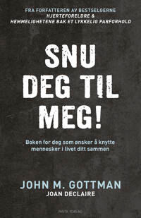 Snu Deg Til Meg! Av John Gottman
