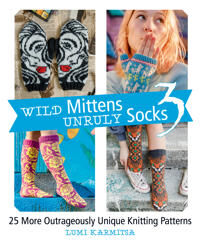 Wild Mittens Unruly Socks 3 Av Lumi Karmitsa Wild Mittens Unruly Socks 3 Av Lumi Karmitsa