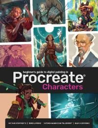 Beginner'S Guide To Procreate: Characters Beginner'S Guide To Procreate: Characters