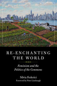 Re-Enchanting The World Av Silvia Federici Re-Enchanting The World Av Silvia Federici