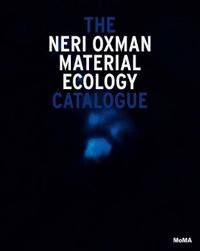Antonelli, Paola Neri Oxman: Mediated Matter (1633451054)