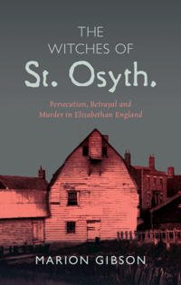 The Witches Of St Osyth Av Marion (University Of Exeter) Gibson The Witches Of St Osyth Av Marion (University Of Exeter) Gibson