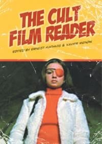 The Cult Film Reader Av Ernest Mathijs, Xavier Mendik