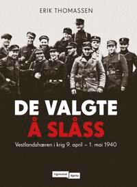 De Valgte Å Slåss Av Erik Thomassen