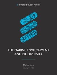 The Marine Environment And Biodiversity Av Michael (Freelance Science Writer And Independent Researcher) Kent