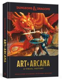 Dungeons And Dragons Art And Arcana Av Kyle Newman, Jon Peterson Dungeons And Dragons Art And Arcana Av Kyle Newman, Jon Peterson