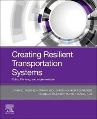 Creating Resilient Transportation Systems Av John (Director Center For Urban And Environmental Solutions (Cues) And Associate Professor School Of Urba