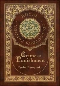 Crime And Punishment (Royal Collector'S Edition) (Case Laminate Hardcover With Jacket) Av Fyodor Dostoyevsky Crime And Punishment (Royal Collector'S Edition) (Case Laminate Hardcover With Jacket) Av Fyodor Dostoyevsky