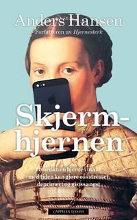 Skjermhjernen Av Anders Hansen