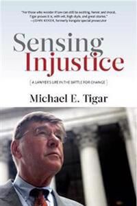 Tigar Michael E. Sensing Injustice