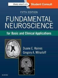 Fundamental Neuroscience For Basic And Clinical Applications Av Duane E. Haines, Gregory A. Mihailoff