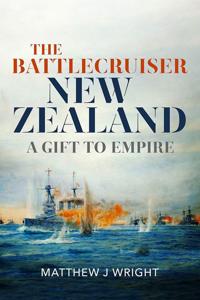 The Battlecruiser New Zealand Av Matthew J Wright The Battlecruiser New Zealand Av Matthew J Wright