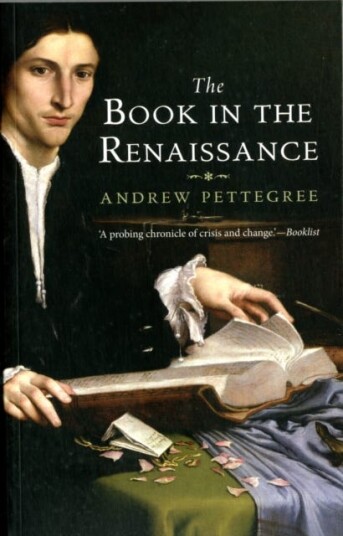 The Book In The Renaissance Av Andrew Pettegree