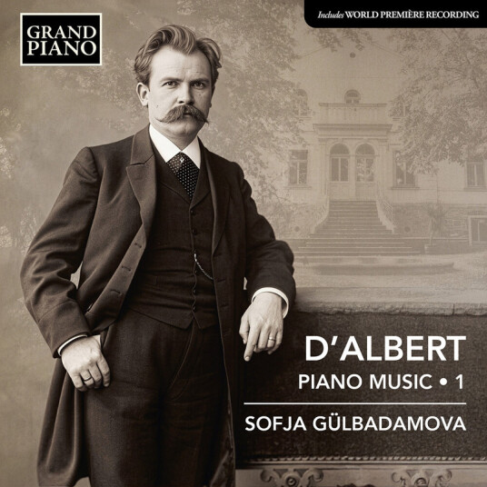 Sofja Gulbadamova, Eugen D'albert Piano Music, Vol. 1 CD