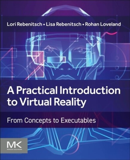 A Practical Introduction to Virtual Reality A Practical Introduction to Virtual Reality