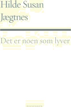 Det Er Noen Som Lyver Av Hilde Susan Jægtnes