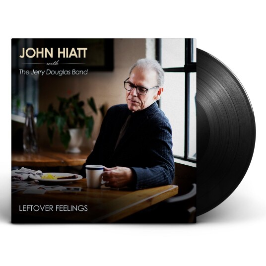John Hiatt With The Jerry Douglas Band, John Hiatt Leftover Feelings LP/Vinyl John Hiatt With The Jerry Douglas Band, John Hiatt Leftover Feelings LP/Vinyl