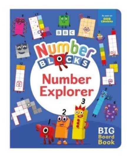 Numberblocks Number Explorer: A Big Board Book Numberblocks Number Explorer: A Big Board Book