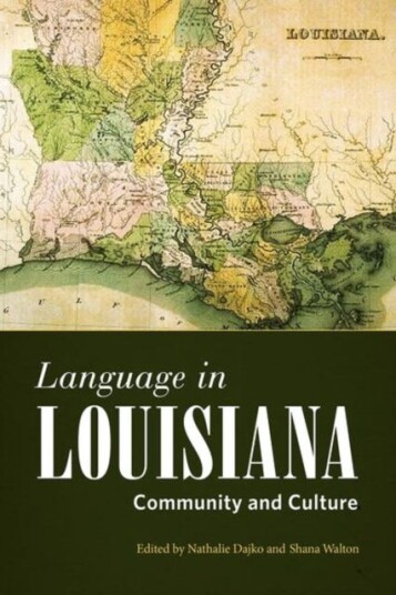 Language in Louisiana Community and Culture