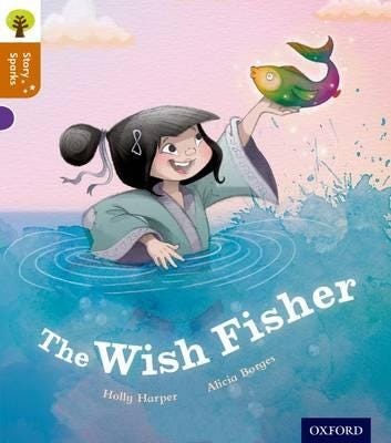 Oxford Reading Tree Story Sparks: Oxford Level 8: The Wish Fisher Av Holly Harper