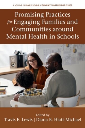 Promising Practices for Engaging Families and Communities around Mental Health in Schools Promising Practices for Engaging Families and Communities around Mental Health in Schools
