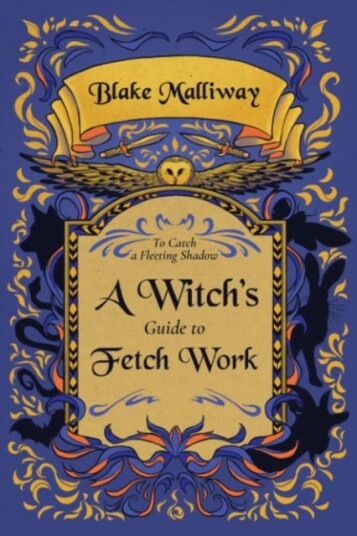 A Witch's Guide to Fetch Work A Witch's Guide to Fetch Work