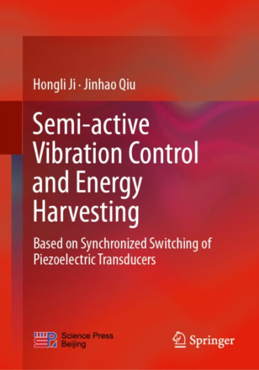 Semiactive Vibration Control and Energy Harvesting Based on Synchronized Switching of Piezoelectric Transducers