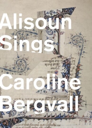 Alisoun Sings Av Caroline Bergvall