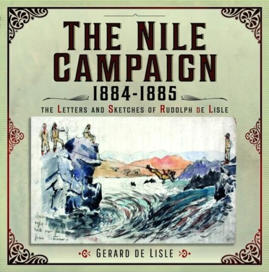 The Nile Campaign, 1884-1885 Av Gerard De Lisle
