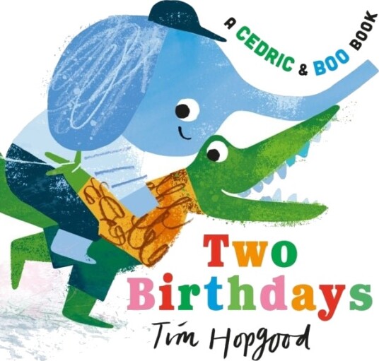 A Cedric and Boo Book: Two Birthdays