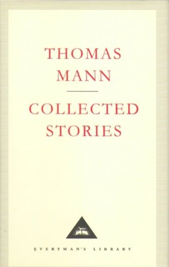 Collected Stories Av Thomas Mann Collected Stories Av Thomas Mann