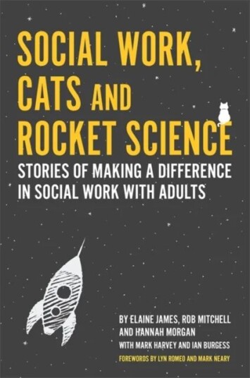 Social Work, Cats And Rocket Science Av Elaine James, Rob Mitchell, Hannah Morgan