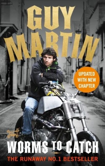 Guy Martin: Worms To Catch Av Guy Martin