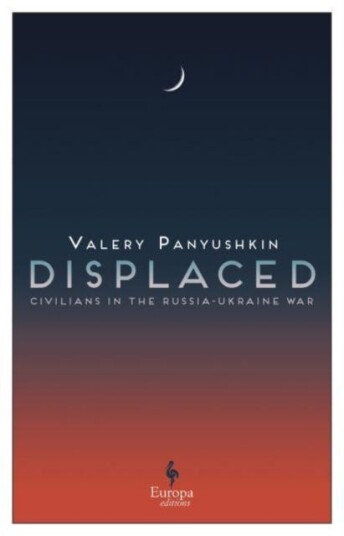 Displaced  Civilians in the RussiaUkraine War