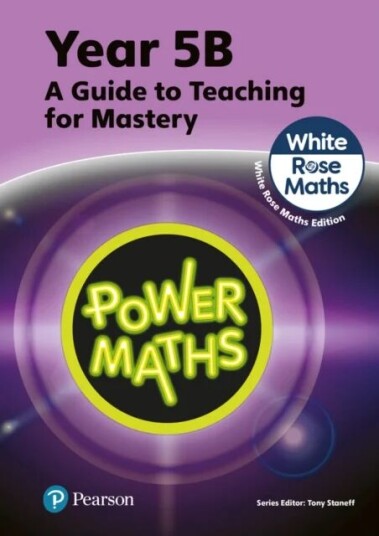 Power Maths Teaching Guide 5b - White Rose Maths Edition Av Tony Staneff, Josh Lury