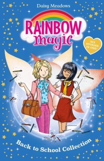 Rainbow Magic: Back to School Collection Six Stories in One!