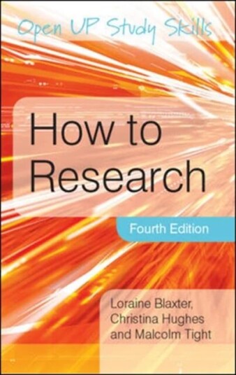 How To Research Av Loraine Blaxter, Christina Hughes, Malcolm Tight