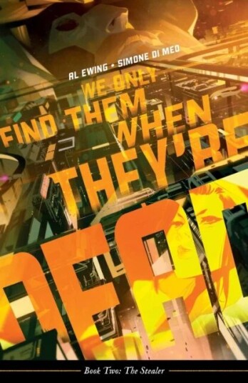 We Only Find Them When They'Re Dead Vol. 2 Av Al Ewing