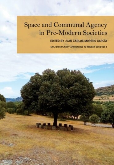 Space and Communal Agency in PreModern Societies