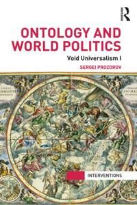 Prozorov Sergei Ontology and World Politics
