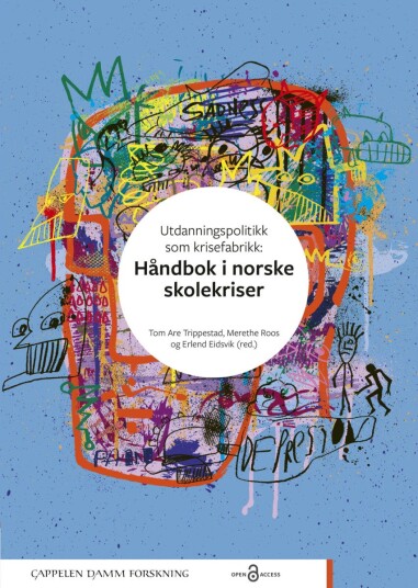 Utdanningspolitikk som krisefabrikk