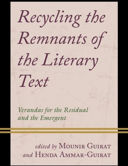 Recycling the Remnants of the Literary Text