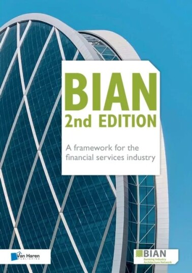 Bian 2nd Edition - A Framework For The Financial Services Industry Av Bian Association